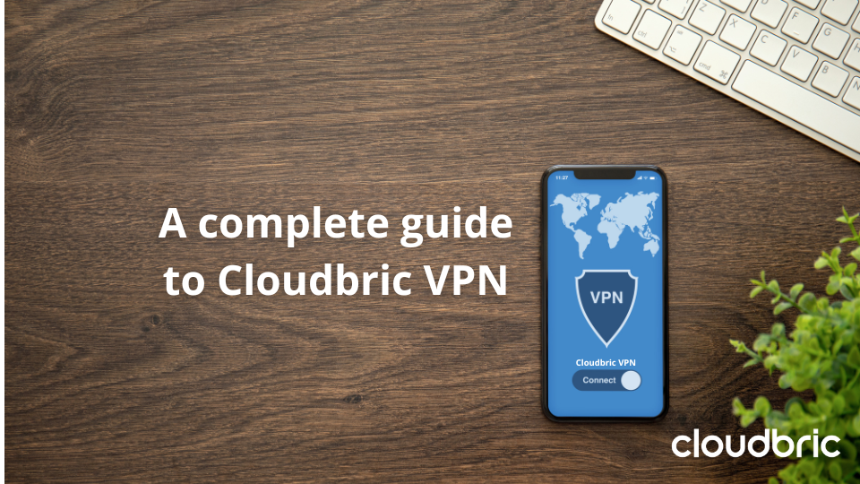 A guide to Cloudbric VPN