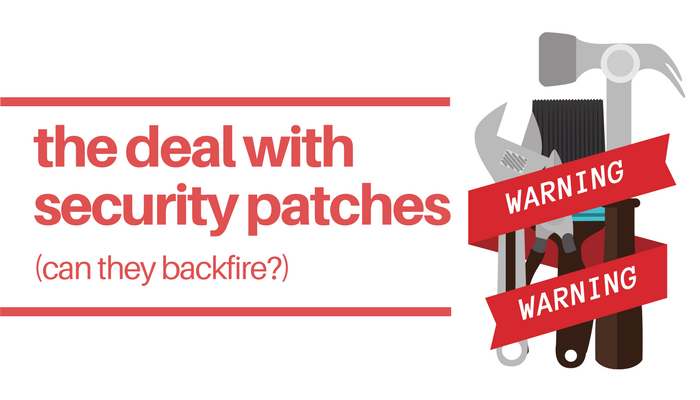Can Security Patches Backfire? - Cloudbric