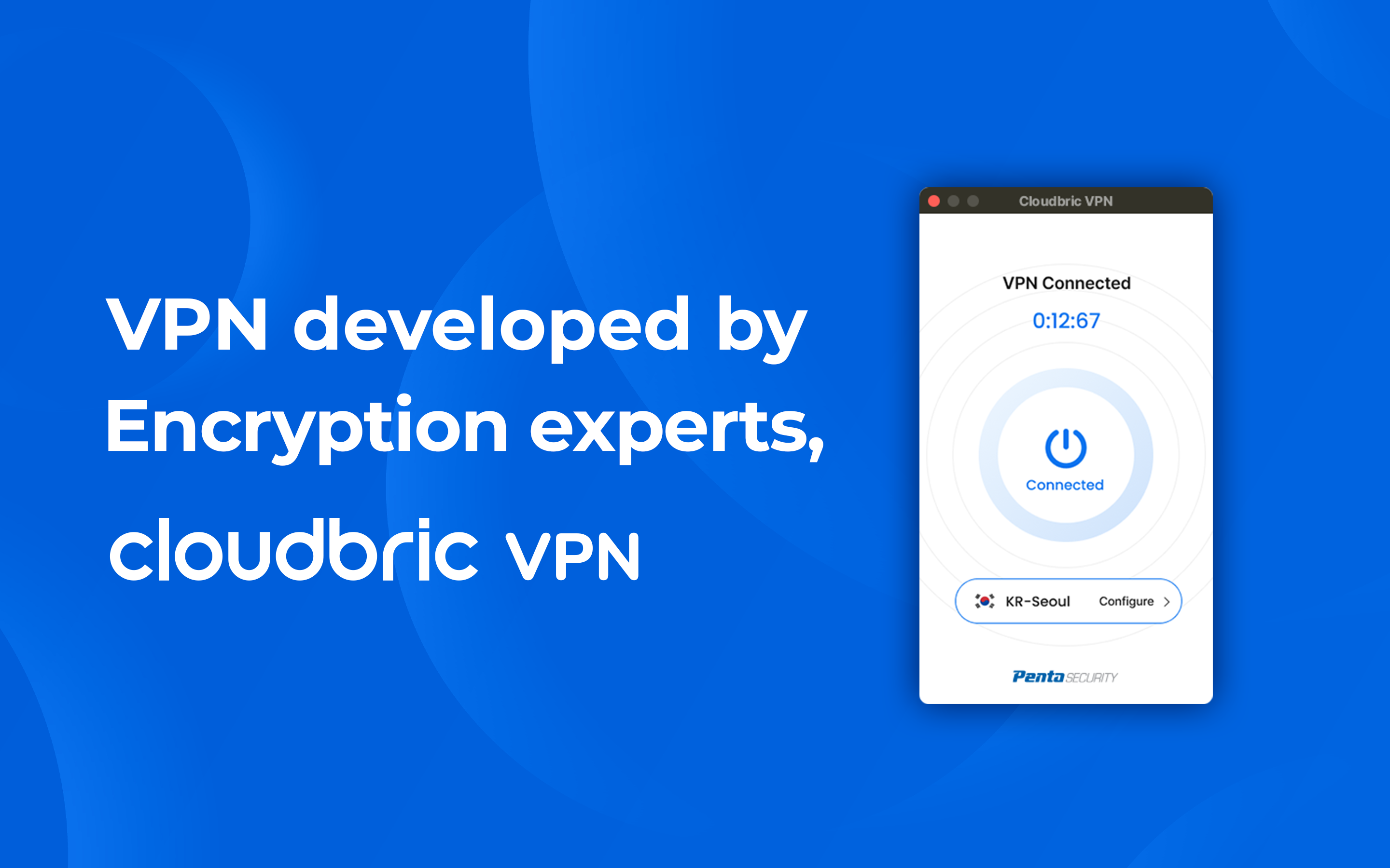 Cloudbric VPN, VPN developed by Encryption experts, Cloudbric, Penta Security